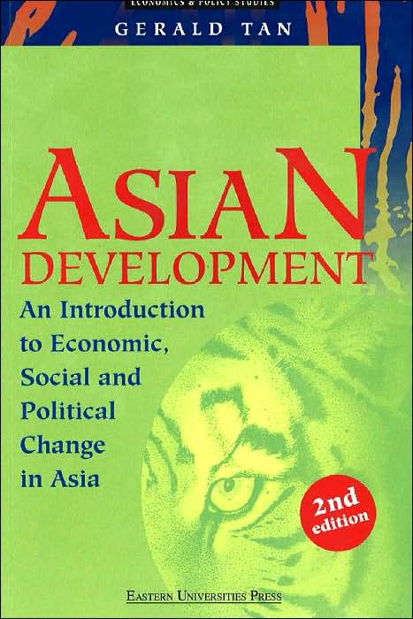 Asian Development: An Introduction to Economic, Social and Political Change in Asia