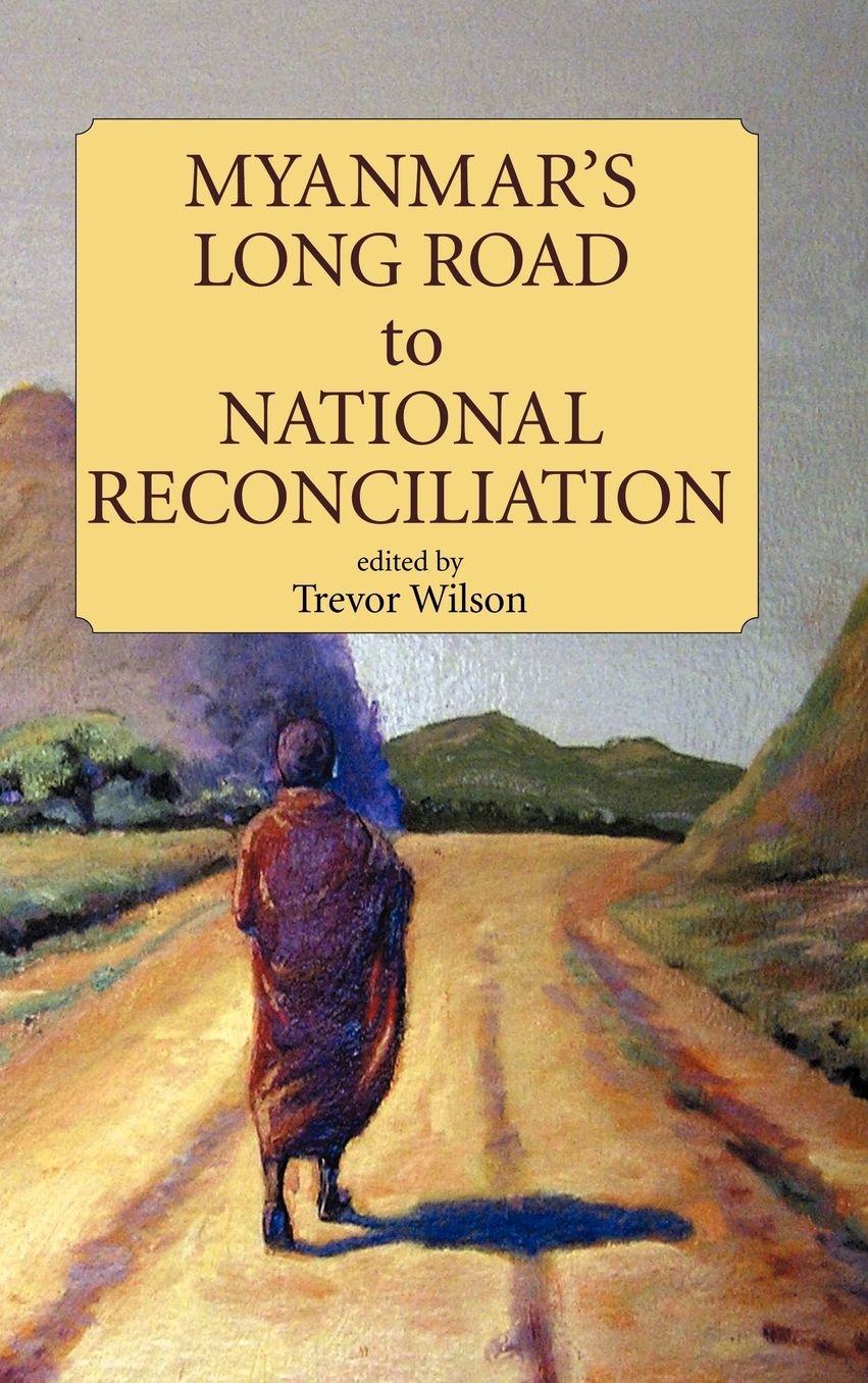 Myanmar's Long Road To National Reconciliation