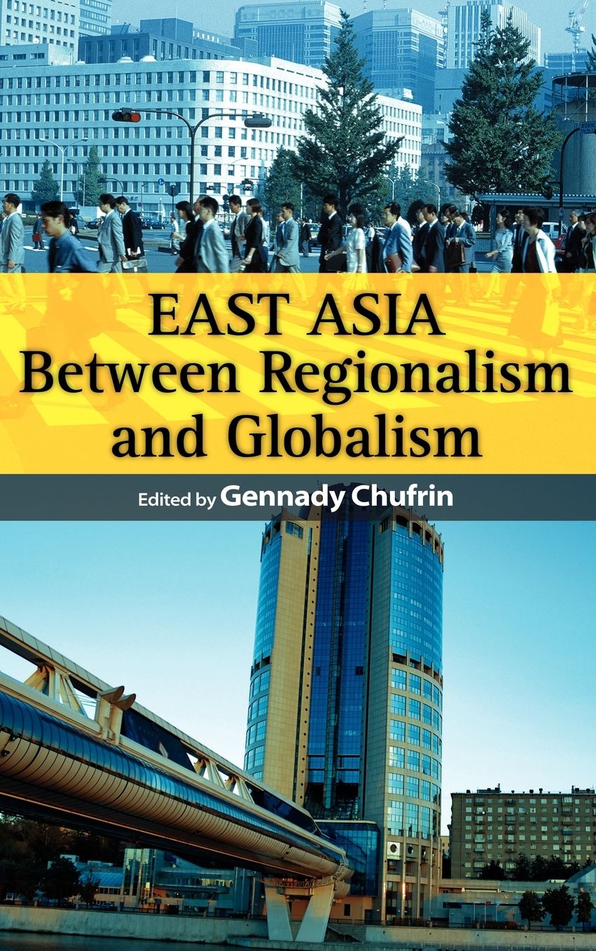 East Asia: Between Regionalism and Globalism