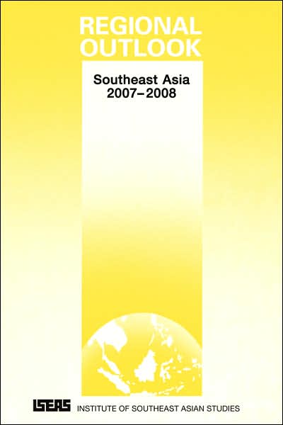 Regional Outlook: Southeast Asia 2007-2008