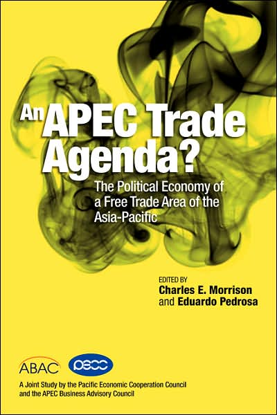 An Apec Trade Agenda? the Political Economy of a Free Trade Area of the Asia-Pacific