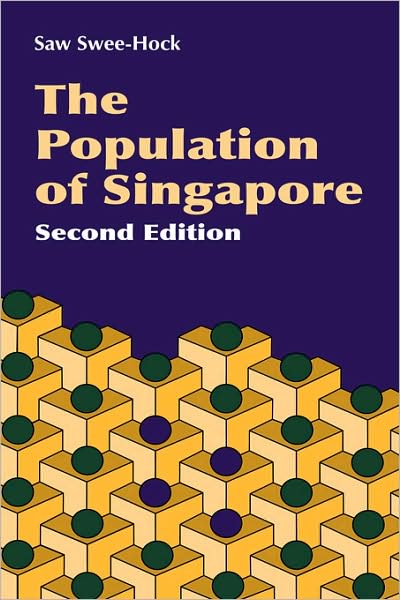 The Population Of Singapore (2nd Edition)