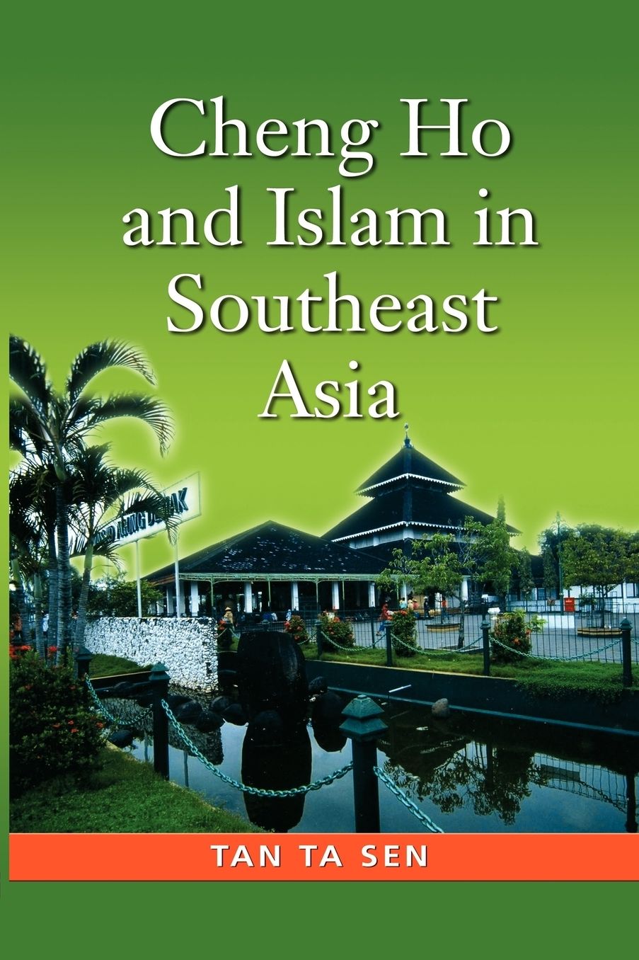 Cheng Ho And Islam In Southeast Asia