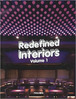 Redefined Interiors Volume 1