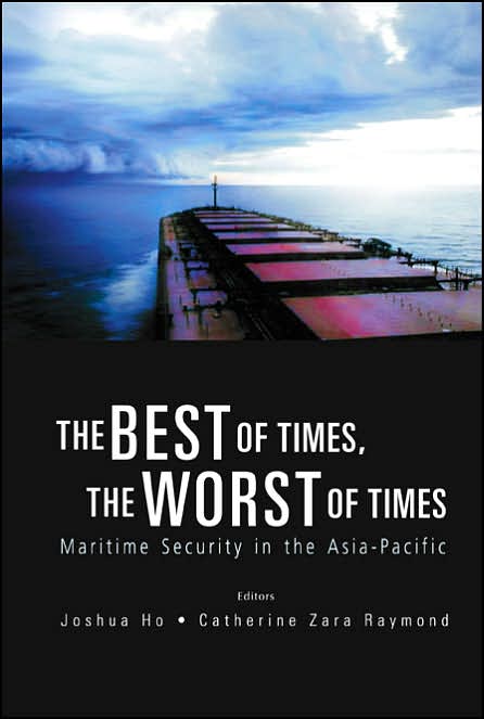 Best of Times Worst of Times: Maritime Security in the Asia-Pacific