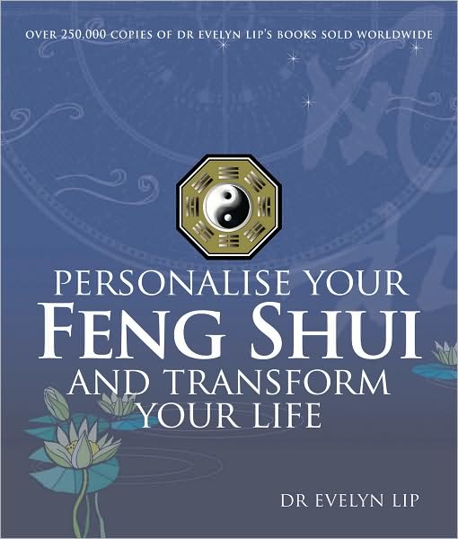 Personalise Your Feng Shui and Transform Your Life