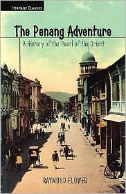 Penang Adventure: A History of the Pearl of the Orient