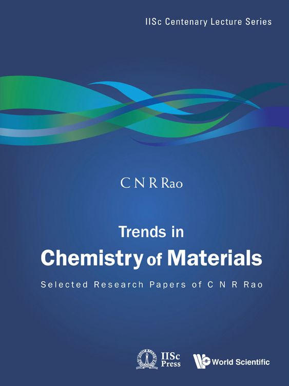 Trends in Chemistry of Materials: Selected Research Papers of C N R Rao