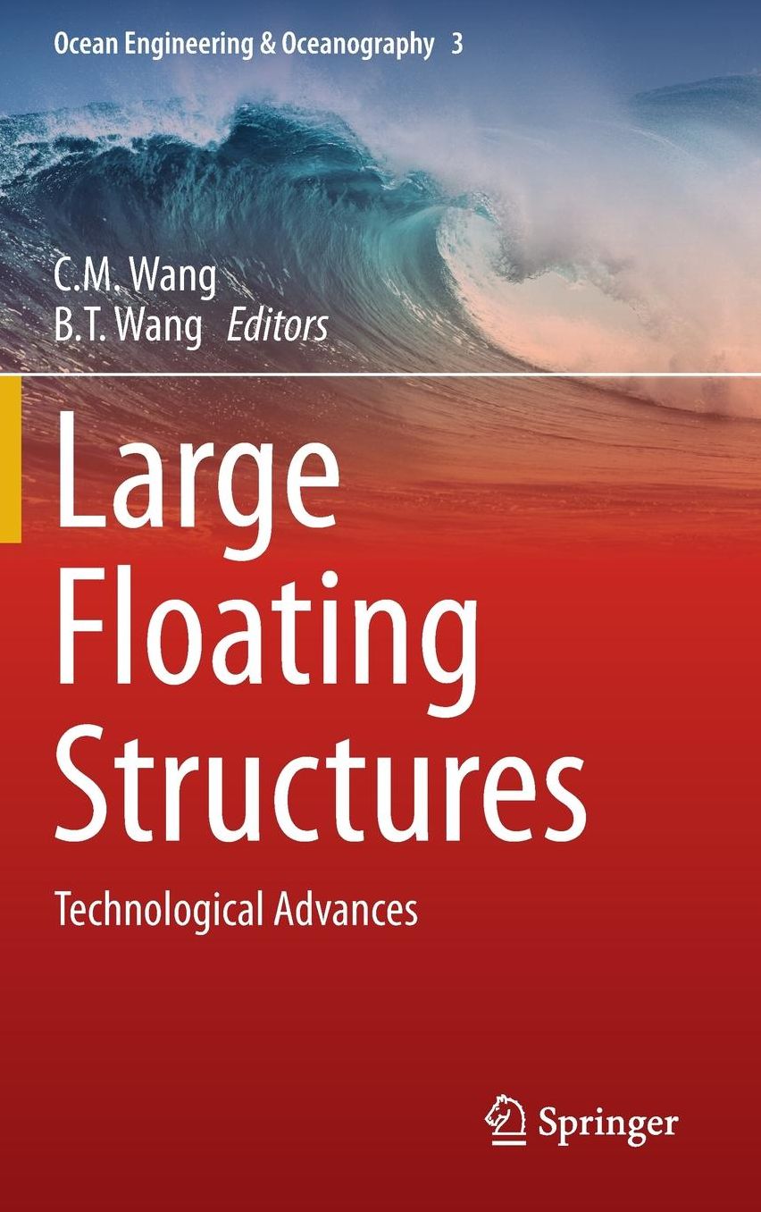 Large Floating Structures: Technological Advances