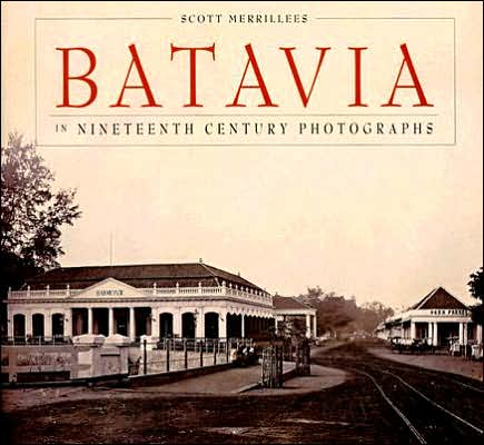 Batavia in Nineteenth-Century Photographs