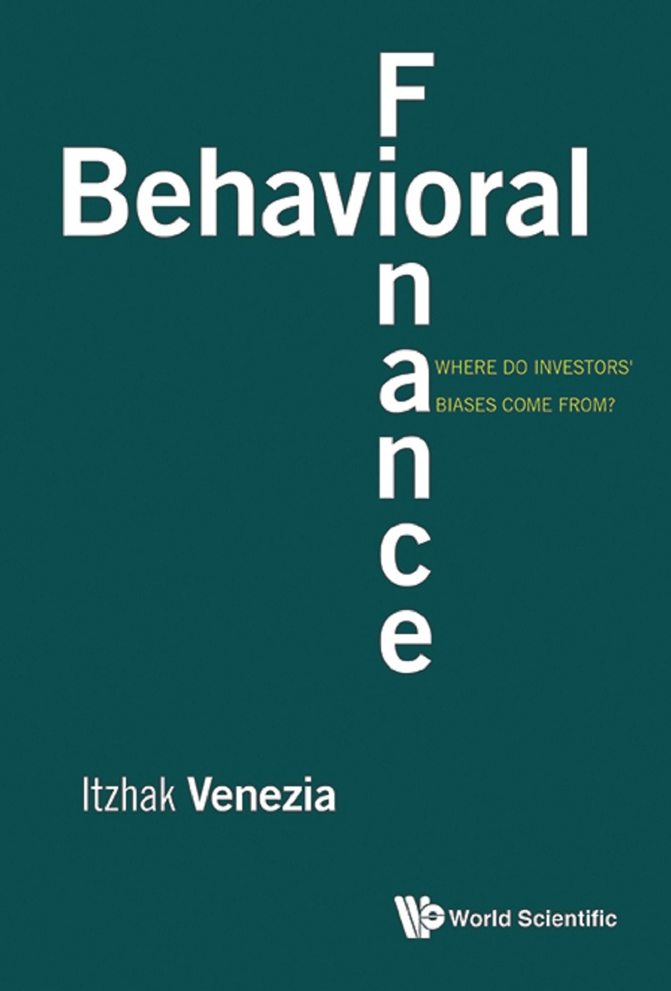 Behavioral Finance: Where Do Investors' Biases Come From?: Where Do Investors' Biases Come From?