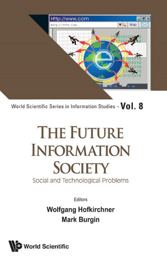 Future Information Society, The: Social And Technological Problems: Social and Technological Problems