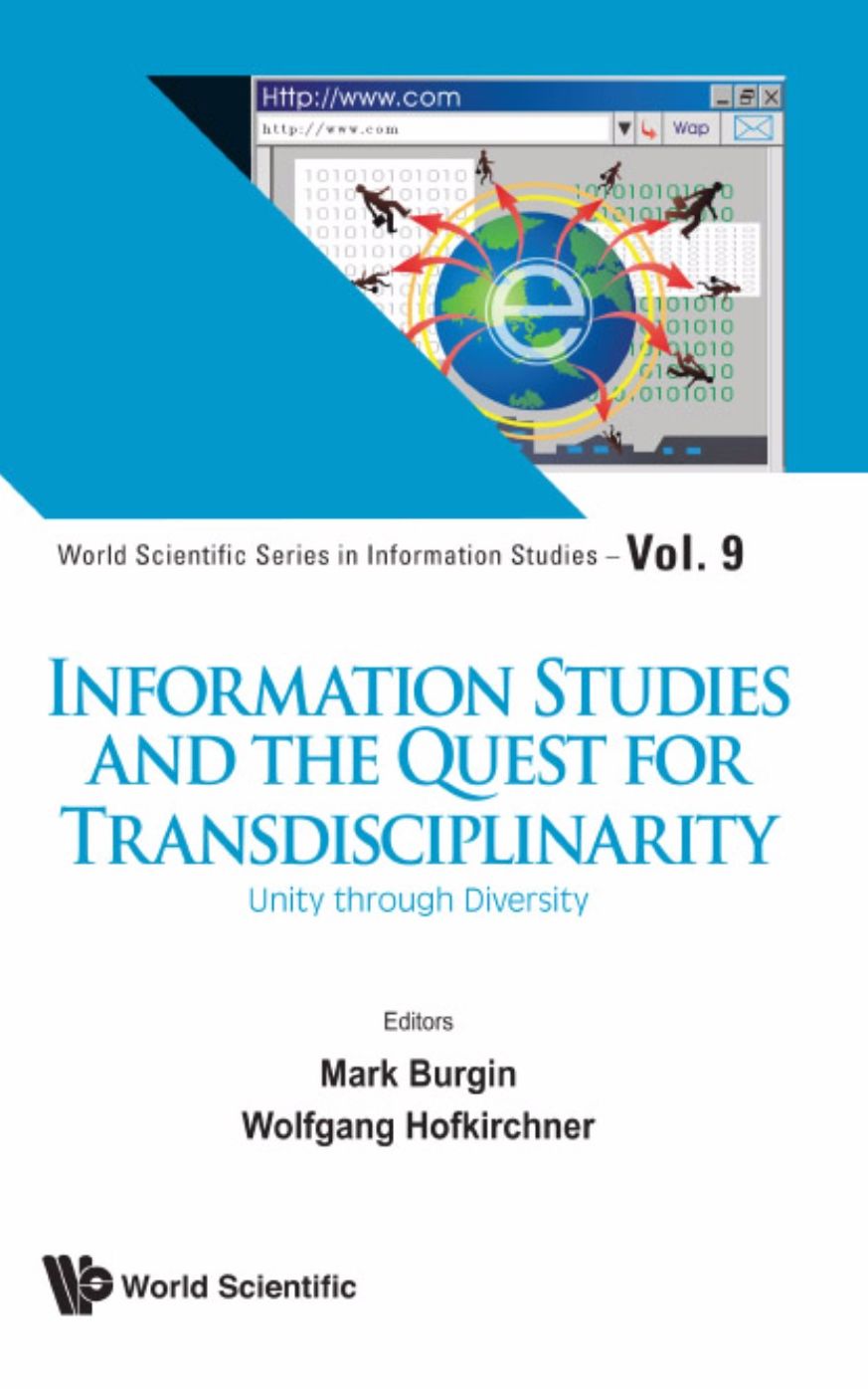 Information Studies And The Quest For Transdisciplinarity: Unity Through Diversity: Unity through Diversity