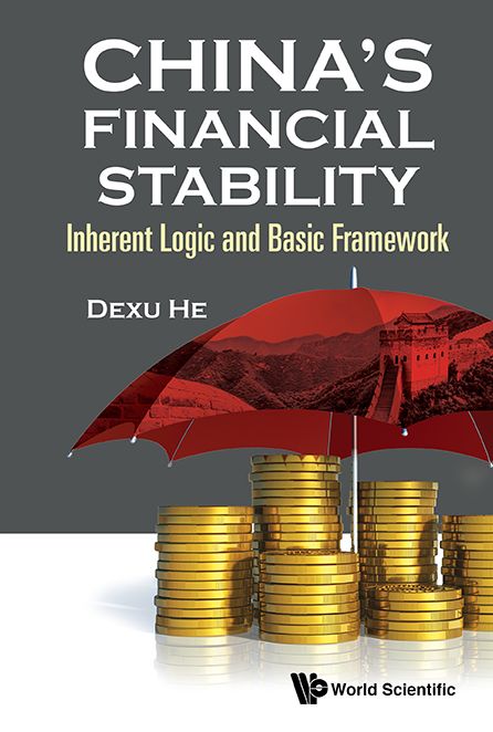 China's Financial Stability: Inherent Logic And Basic Framework: Inherent Logic and Basic Framework