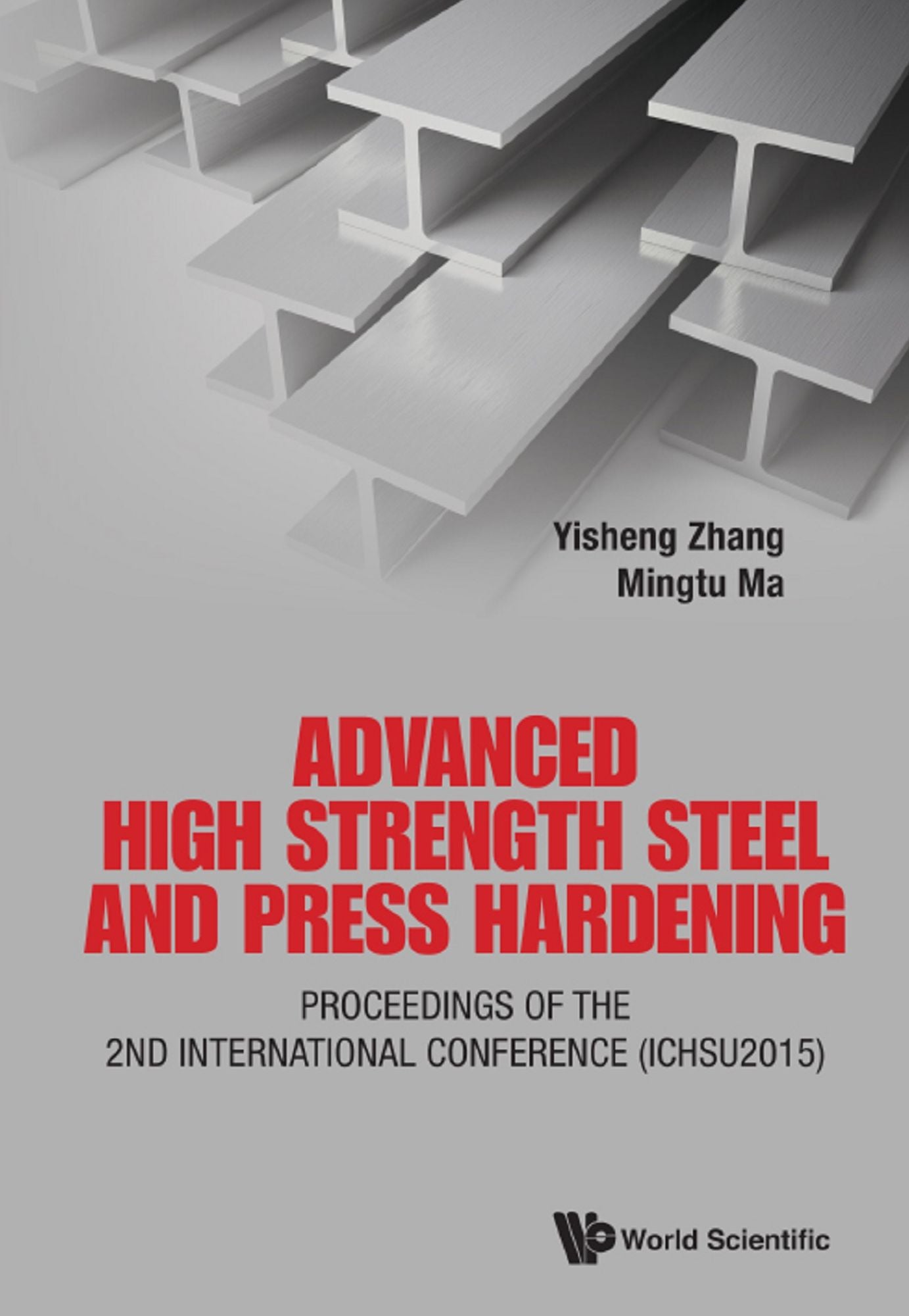 Advanced High Strength Steel And Press Hardening - Proceedings Of The 2nd International Conference (Ichsu2015): Proceedings of the 2nd International Conference (ICHSU2015)