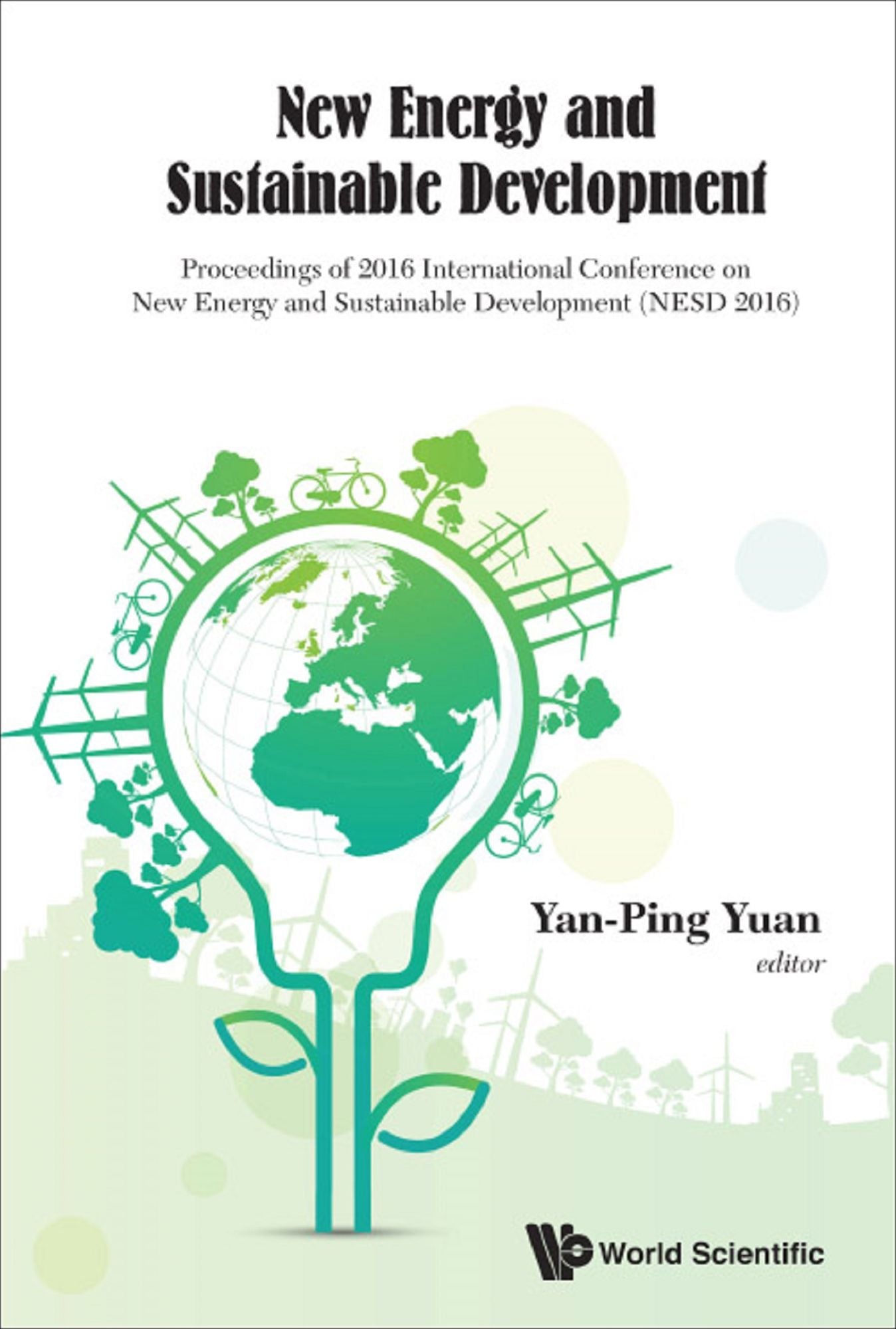 New Energy and Sustainable Development: Proceedings of 2016 International Conference on New Energy and Sustainable Development (NESD 2016)