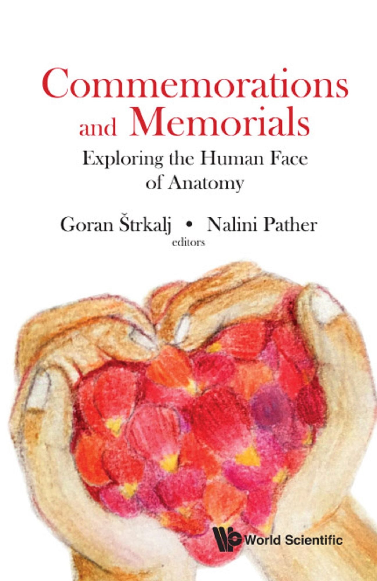Commemorations And Memorials: Exploring The Human Face Of Anatomy: Exploring the Human Face of Anatomy
