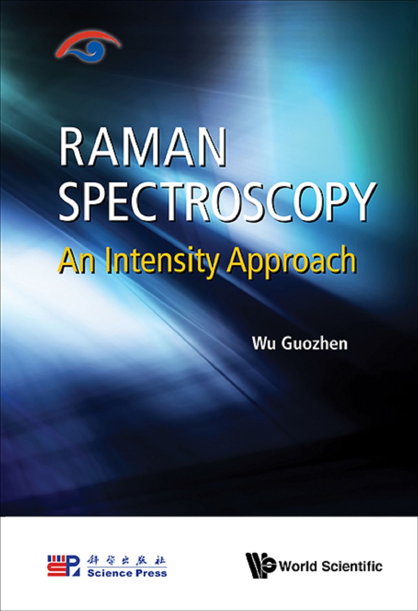Raman Spectroscopy: An Intensity Approach: An Intensity Approach