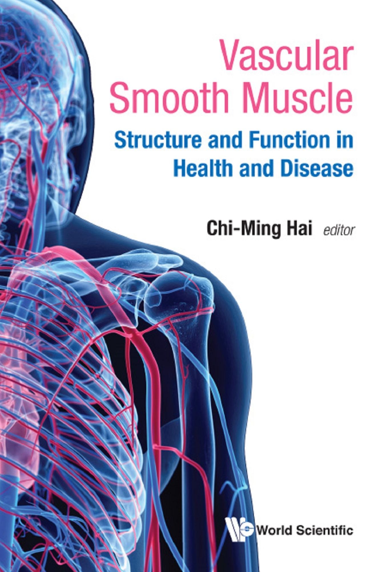 Vascular Smooth Muscle: Structure And Function In Health And Disease: Structure and Function in Health and Disease