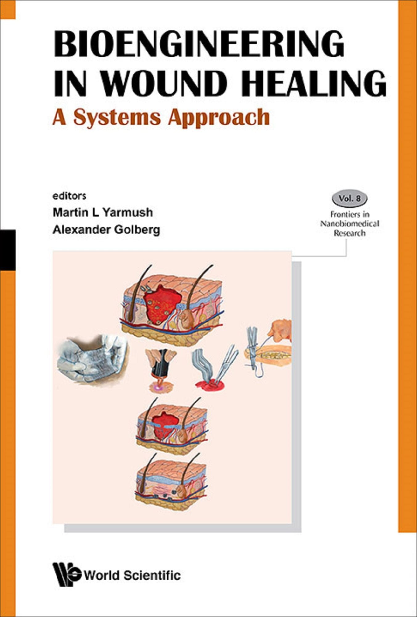 Bioengineering In Wound Healing: A Systems Approach: A Systems Approach