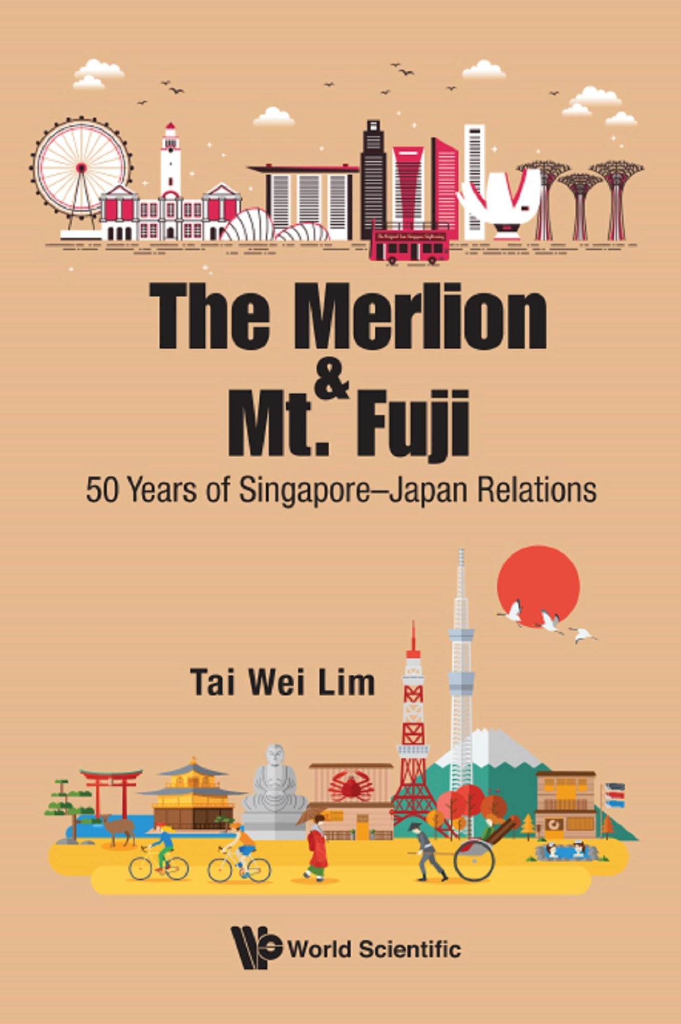 The Merlion and Mt. Fuji: 50 Years of Singapore-Japan Relations