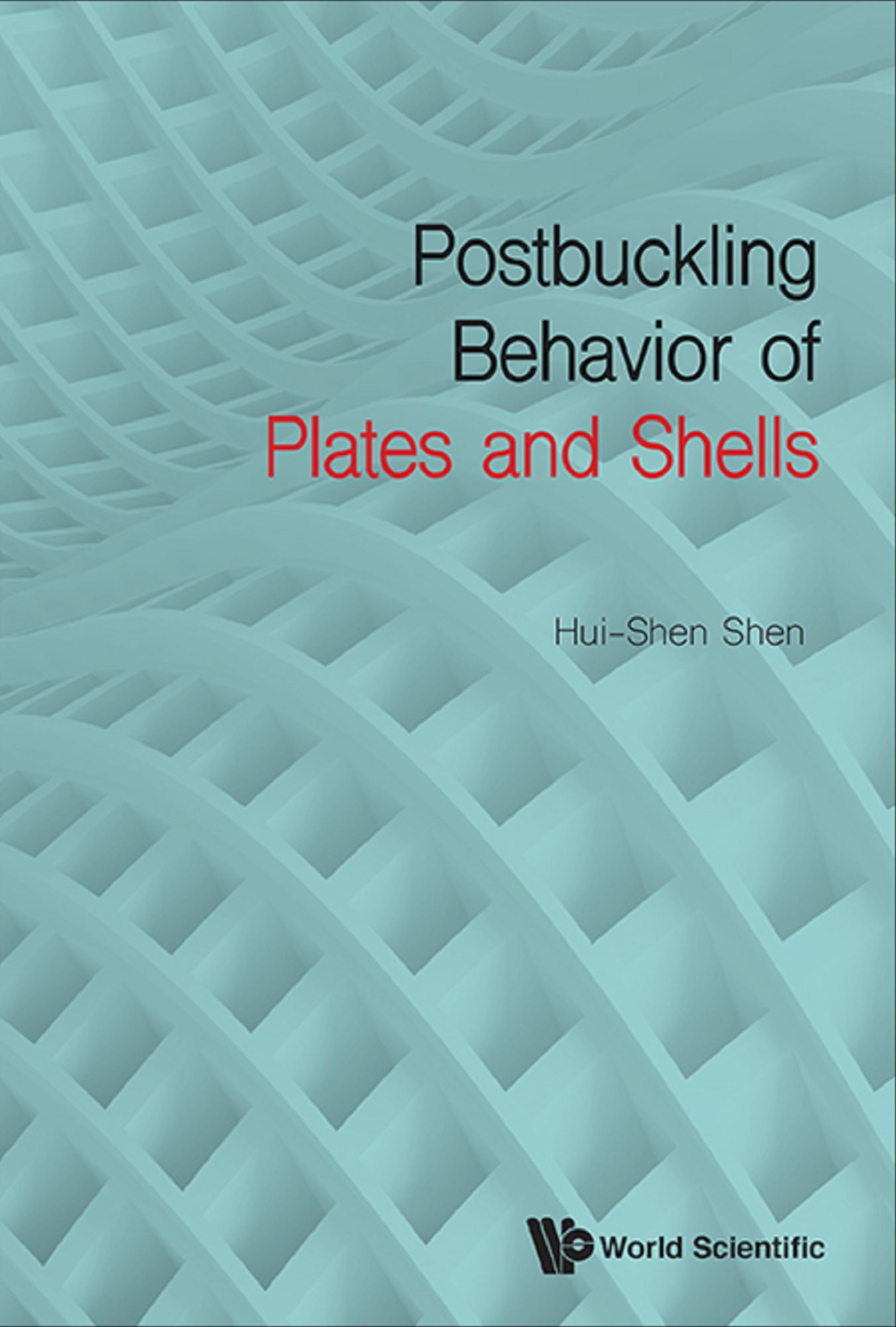 Postbuckling Behavior Of Plates And Shells