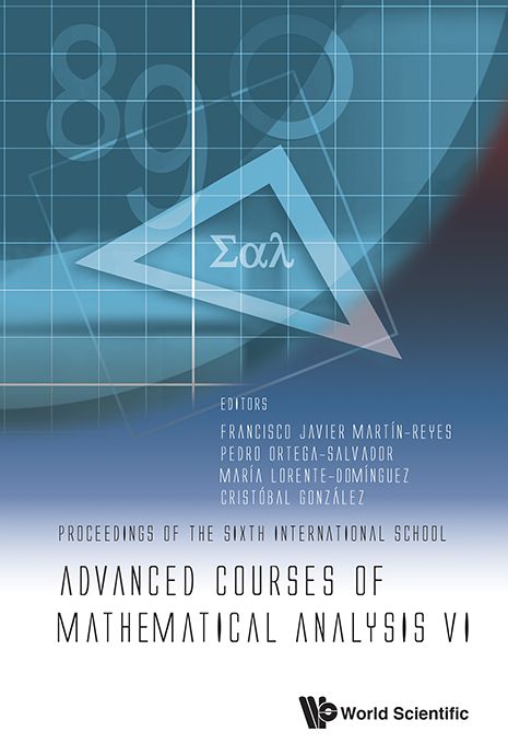 Advanced Courses Of Mathematical Analysis Vi - Proceedings Of The Sixth International School: Proceedings of the Sixth International School
