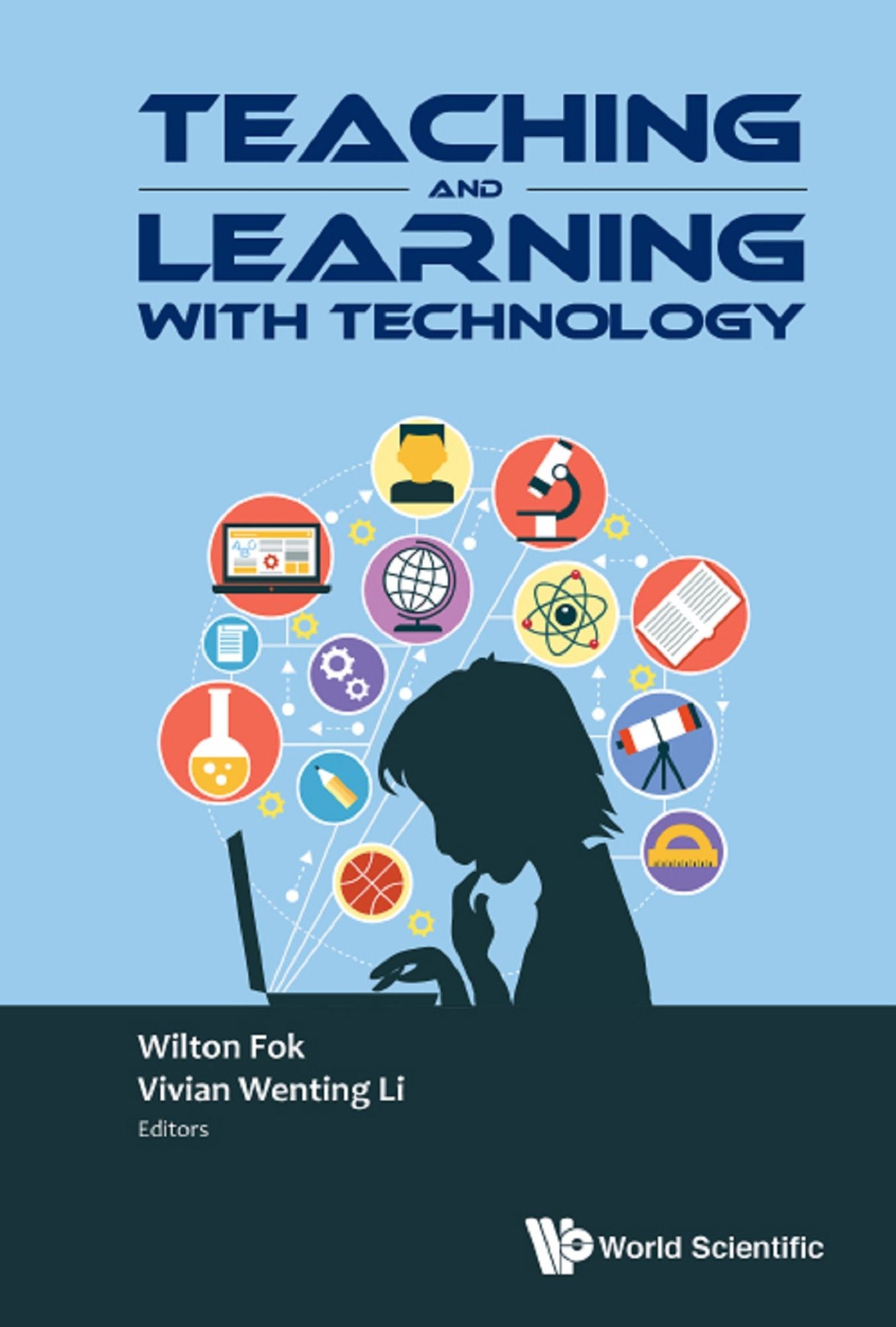 Teaching And Learning With Technology - Proceedings Of The 2016 Global Conference On Teaching And Learning With Technology (Ctlt 2016): Proceedings of the 2016 Global Conference on Teaching and Learning with Technology (CTLT 2016)