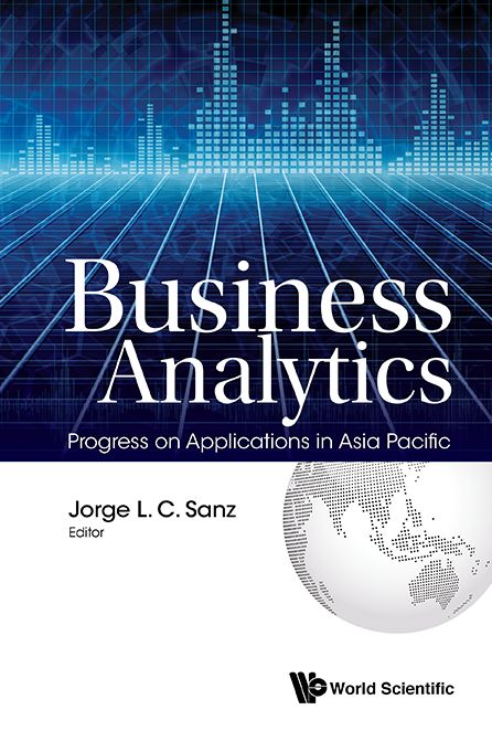 Business Analytics: Progress on Applications in Asia Pacific