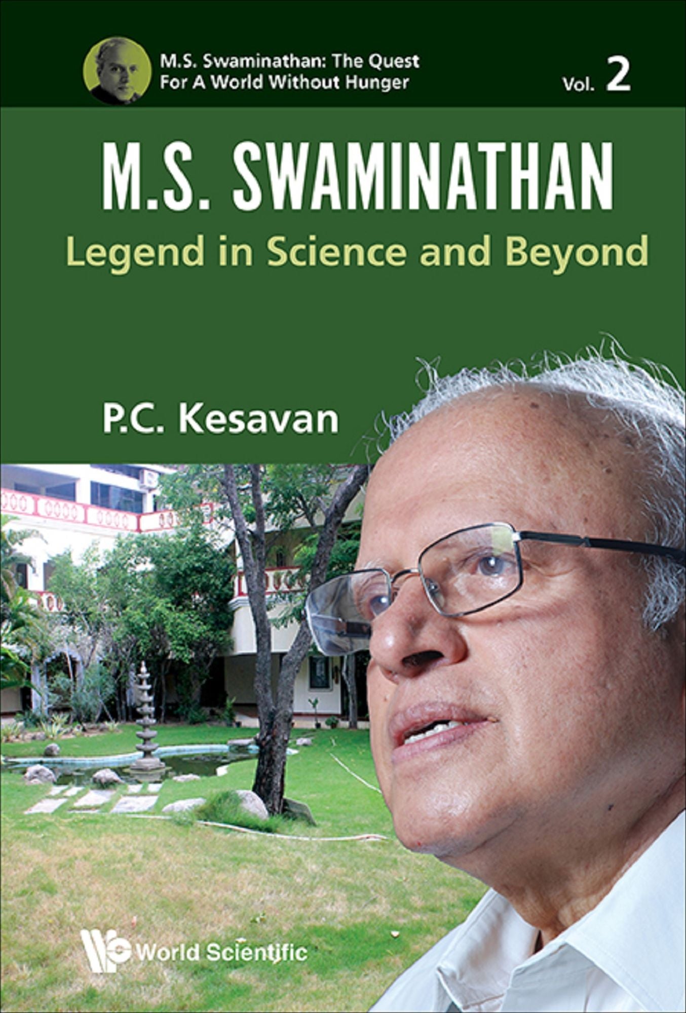M.s. Swaminathan: Legend In Science And Beyond: Legend in Science and Beyond
