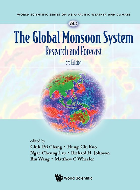 Global Monsoon System, The: Research And Forecast (Third Edition): Research and Forecast