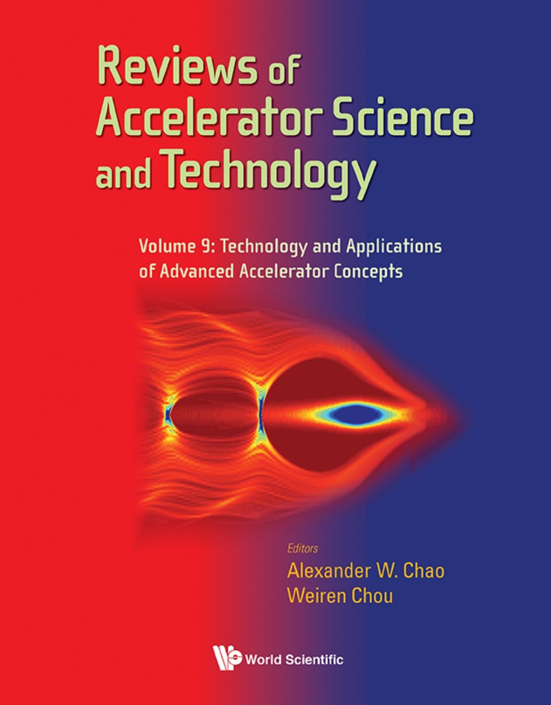 Reviews Of Accelerator Science And Technology - Volume 9: Technology And Applications Of Advanced Accelerator Concepts: Volume 9: Technology and Applications of Advanced Accelerator Concepts