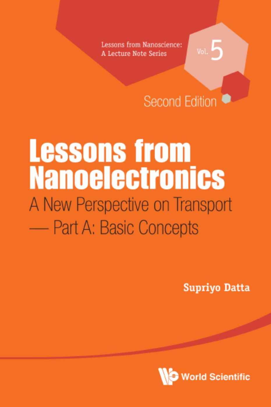 Lessons from Nanoelectronics: A New Perspective on Transport(In 2 Parts)
