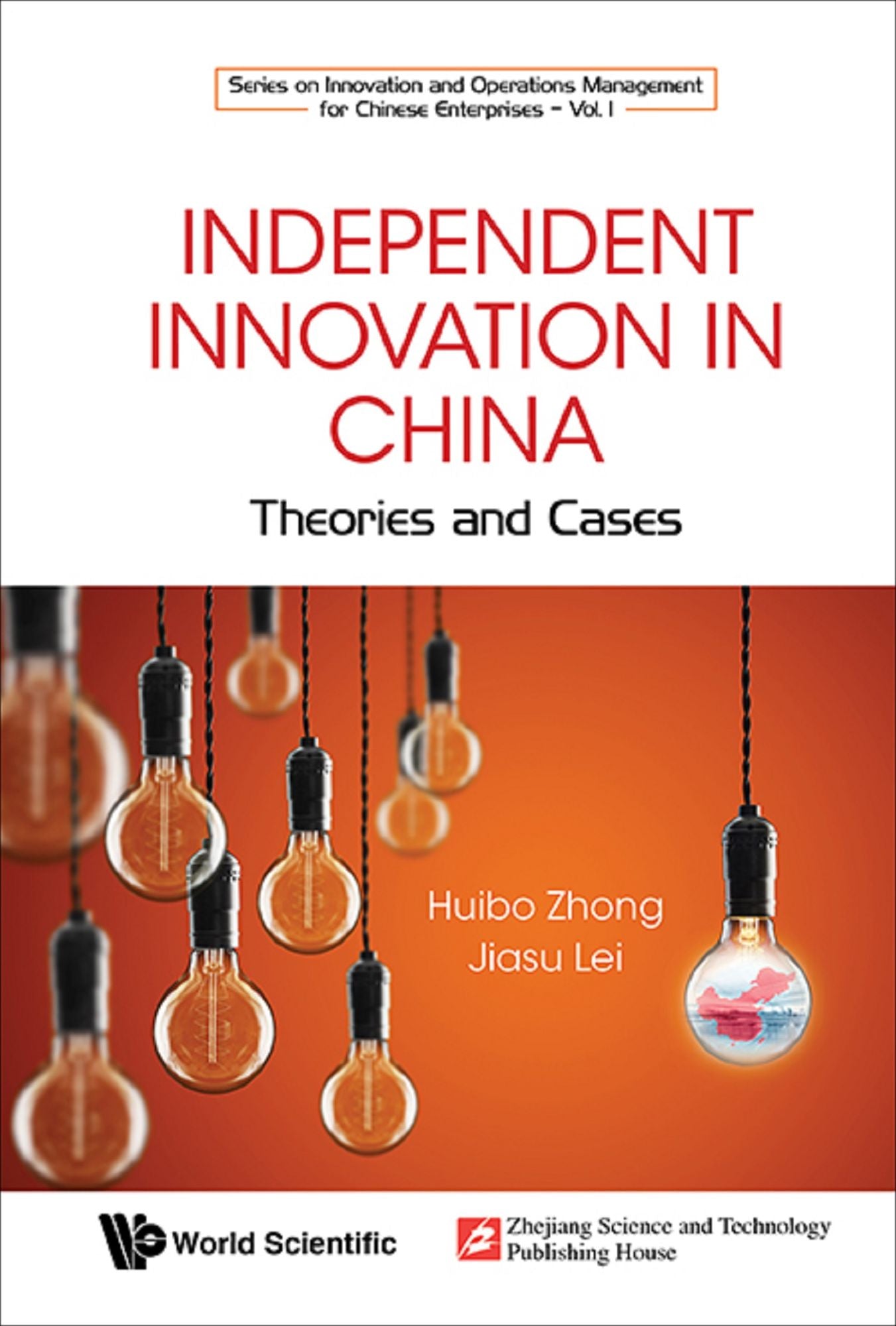 Independent Innovation in China: Theory and Cases