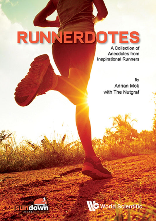 Runnerdotes: A Collection Of Anecdotes From Inspirational Runners: A Collection of Anecdotes from Inspirational Runners