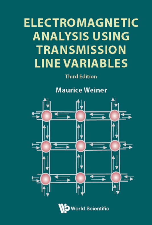 Electromagnetic Analysis Using Transmission Line Variables