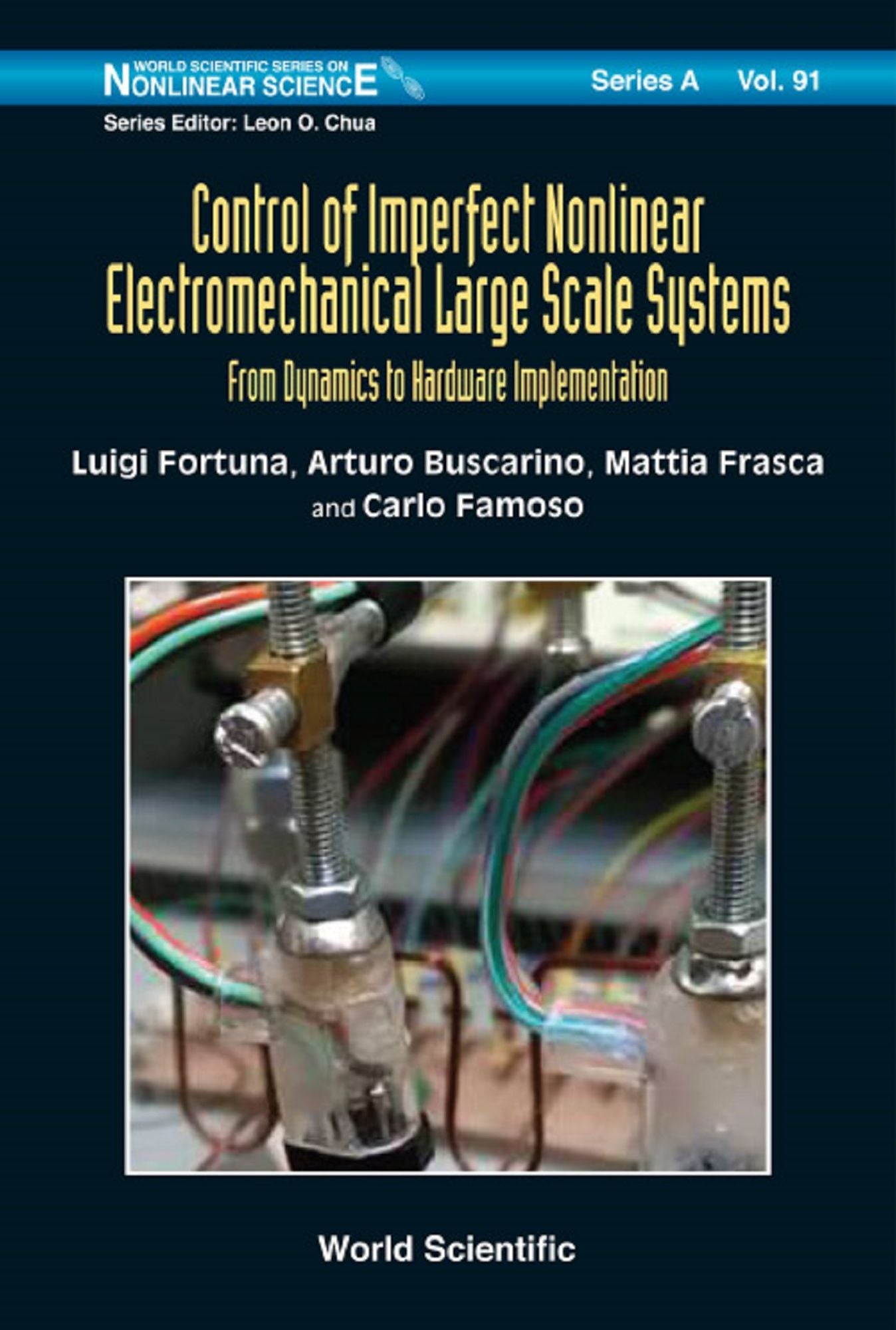 Control Of Imperfect Nonlinear Electromechanical Large Scale Systems: From Dynamics To Hardware Implementation: From Dynamics to Hardware Implementation