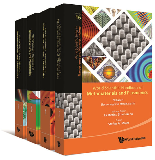 World Scientific Handbook of Metamaterials and Plasmonics: (In 4 Volumes)Volume 1: Electromagnetic MetamaterialsVolume 2: Elastic, Acoustic, and Seismic MetamaterialsVolume 3: Active Nanoplasmonics and MetamaterialsVolume 4: Recent Progress in the Field o