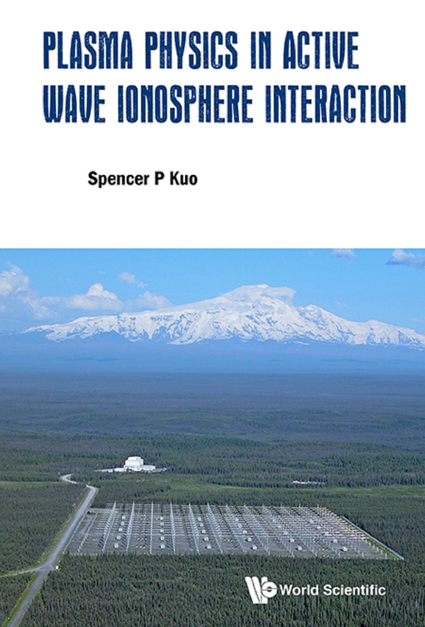 Plasma Physics in Active Wave Ionosphere Interaction