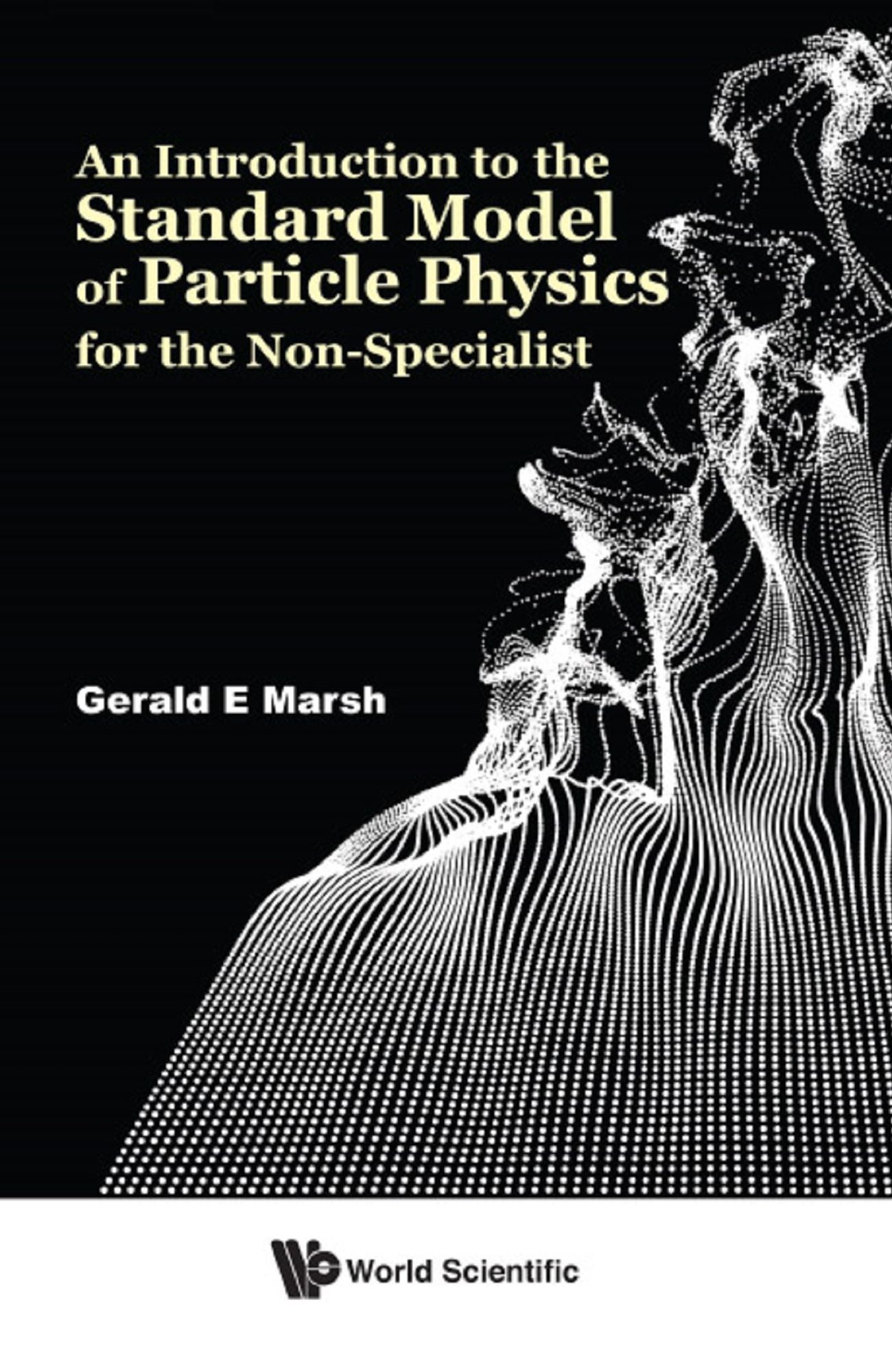 An Introduction to the Standard Model of Particle Physics for the Non-Specialist