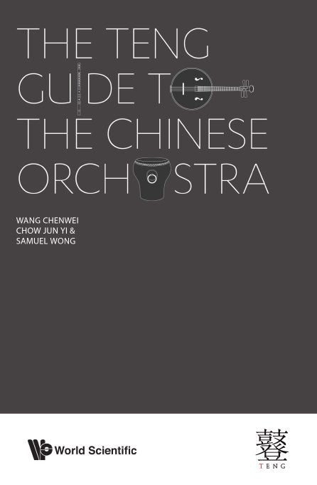 The Teng Guide To The Chinese Orchestra