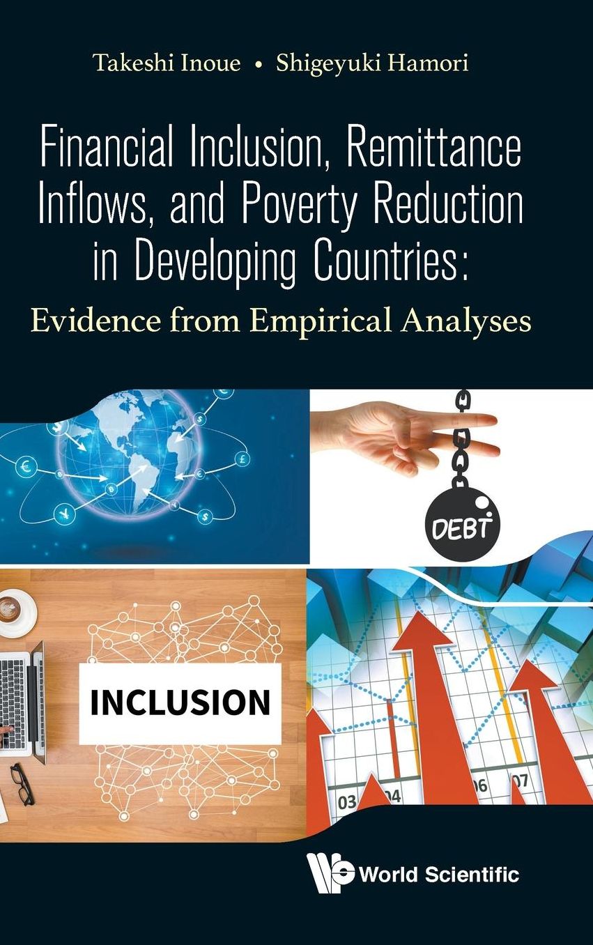 Financial Inclusion, Remittance Inflows, Economic Growth and Poverty Reduction : Evidence from Macro Empirical Analysis