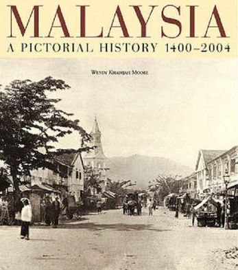 Malaysia: A Pictorial History
