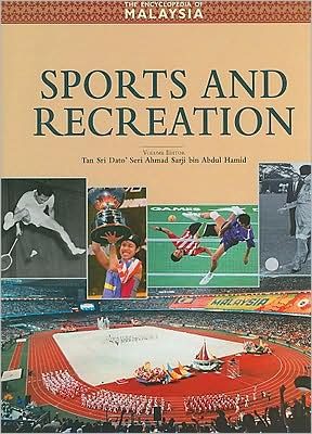 Encyclopedia of Malaysia: Sports and Recreation
