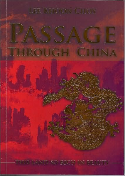 Passage Through China: The Land So Rich In Beauty