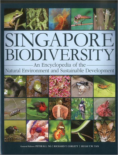 Singapore Biodiversity: An Encyclopedia of the Natural Environment