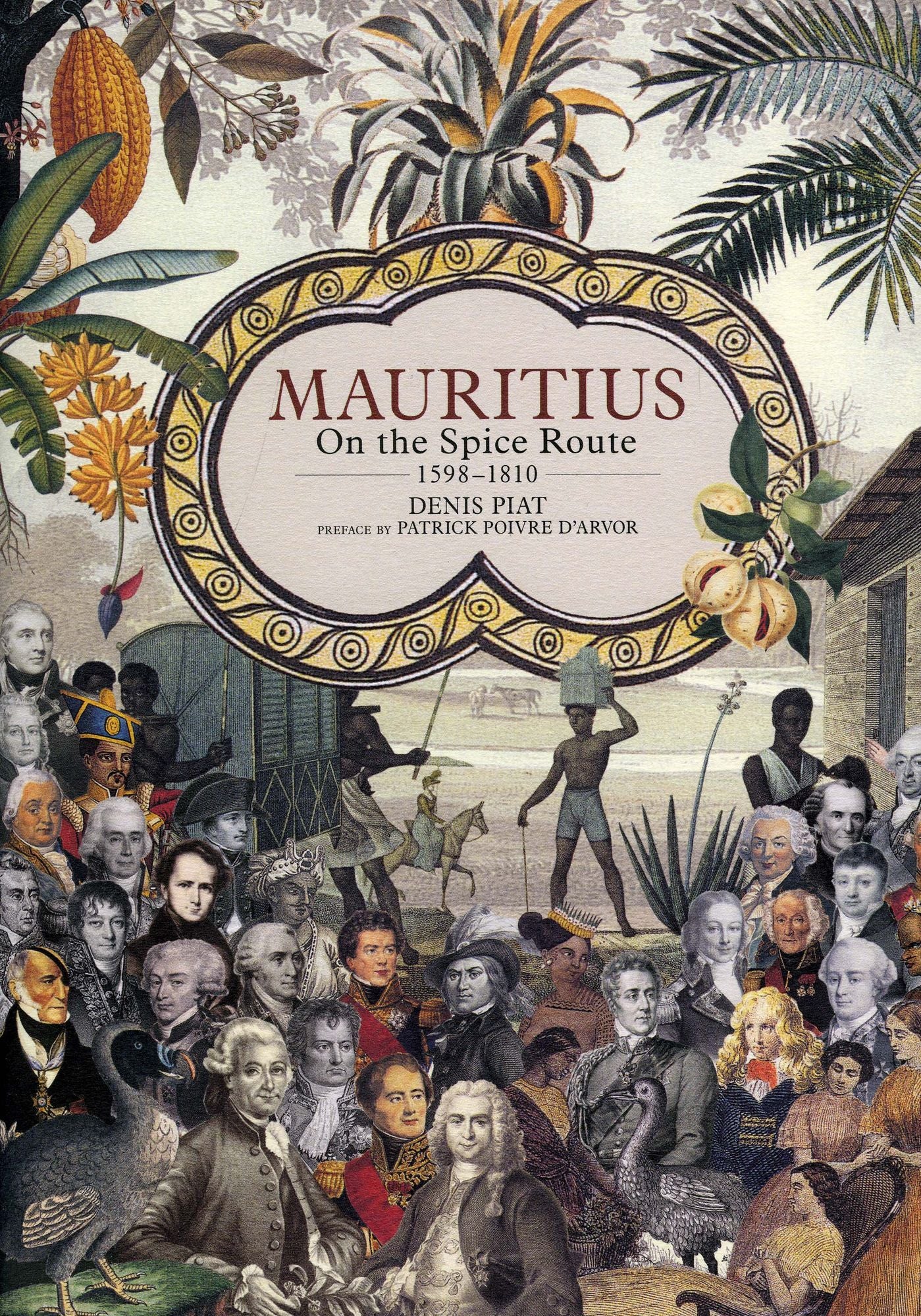 Mauritus: On the Spice Route 1598-1810