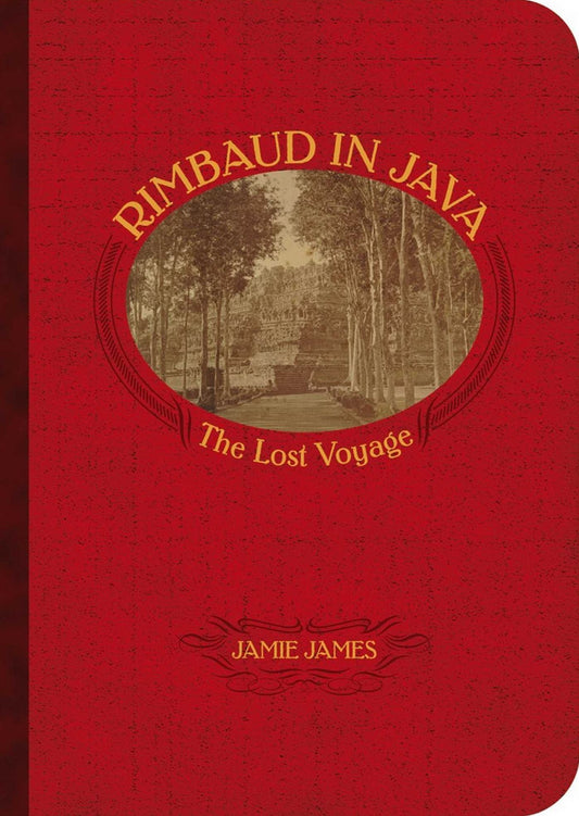 Rimbaud in Java: The Lost Voyage