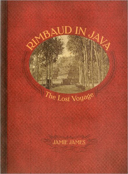 Rimbaud in Java: The Lost Voyage