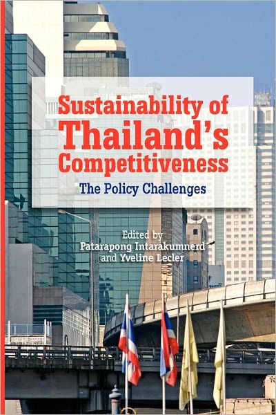 Sustainability of Thailand's Competitiveness: The Policy Challenges